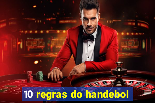 10 regras do handebol